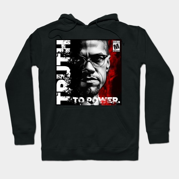 Malcolm X Truth to Power Hoodie by ghori